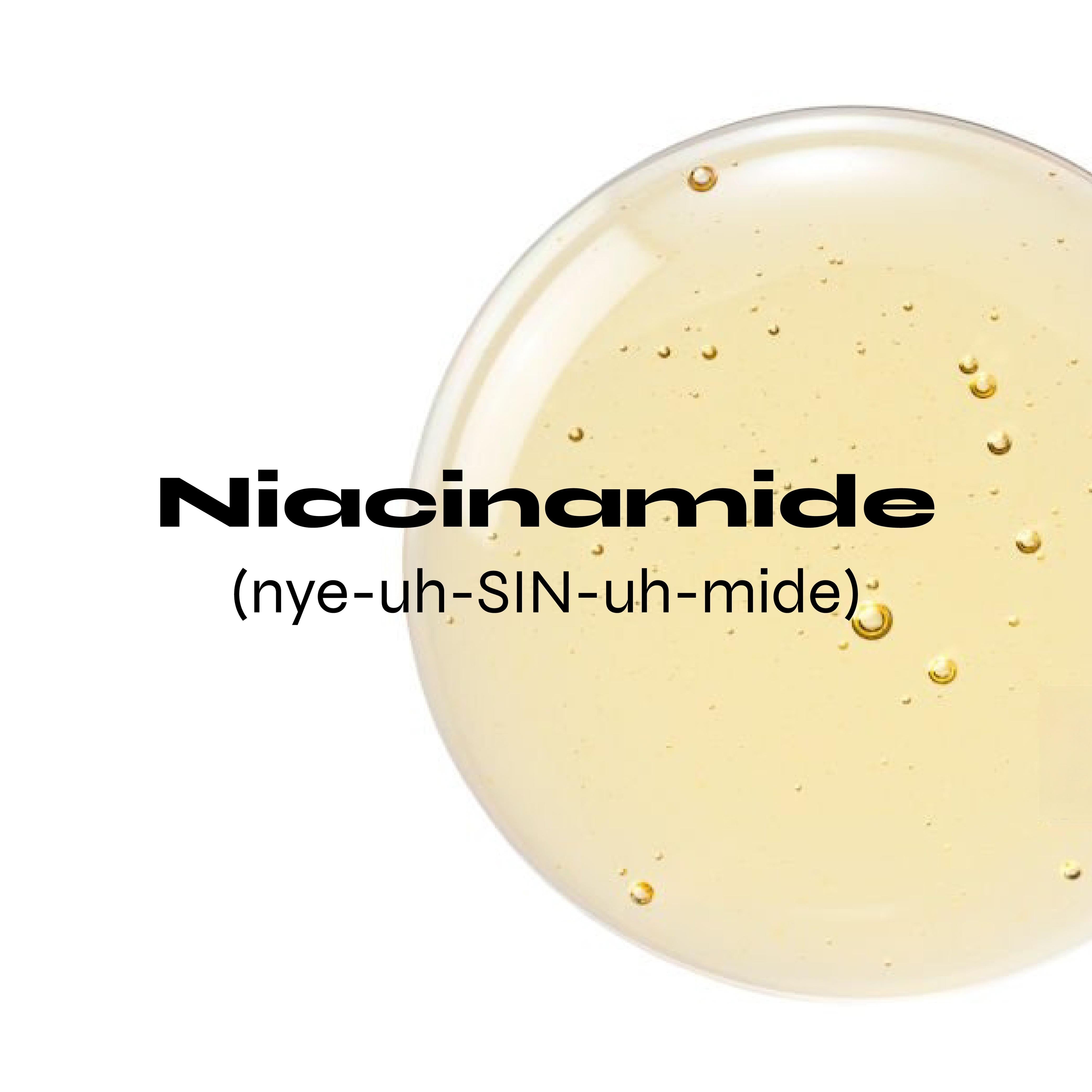 Niacinamide - A Skincare Must Have!